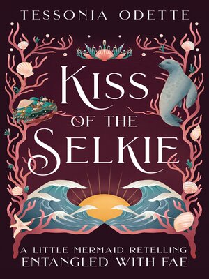 cover image of Kiss of the Selkie